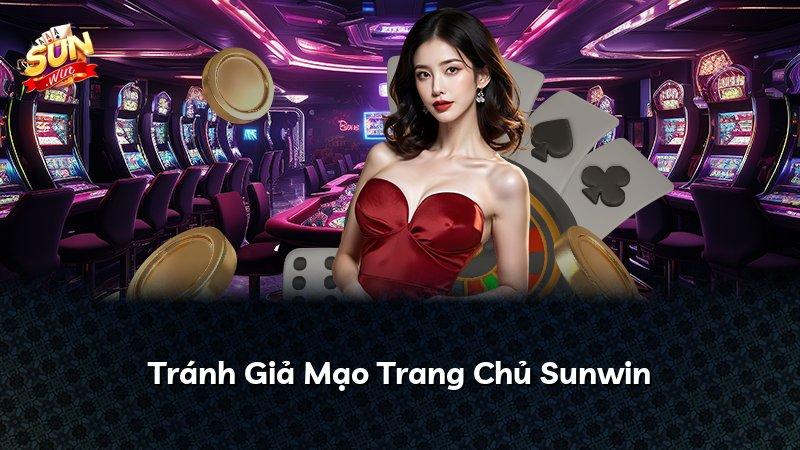 Tránh Giả Mạo Trang Chủ Sunwin