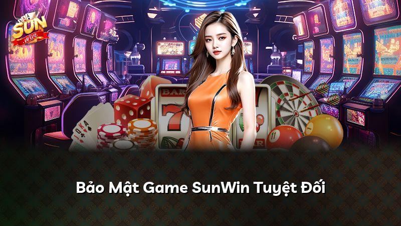 Bảo Mật Game SunWin Tuyệt Đối